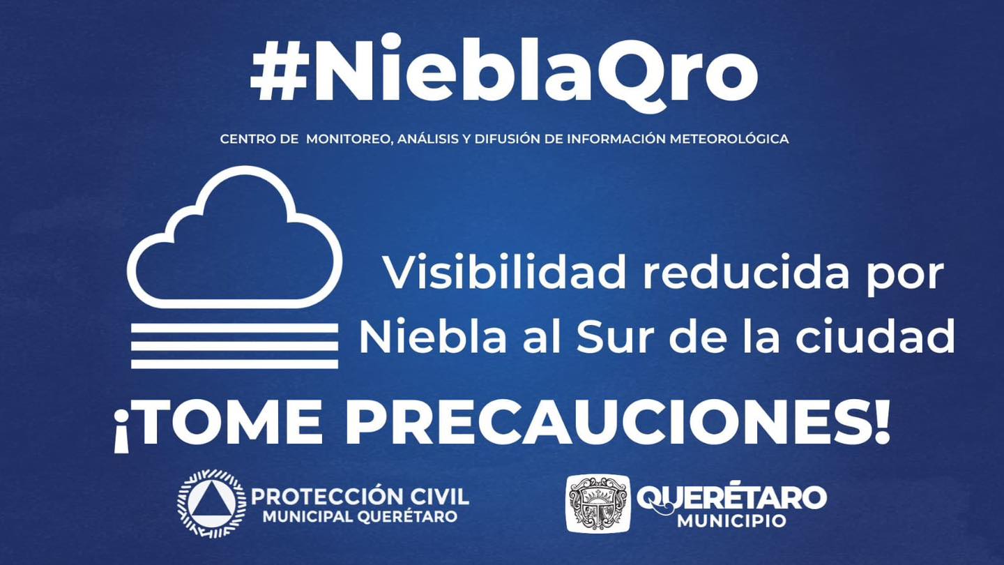 Lee más sobre el artículo En algunos puntos de nuestro Municipio de Querétaro , continúa la presencia de niebla. 